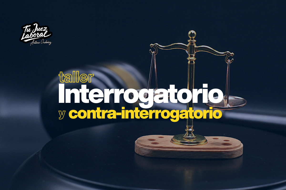 Cover Interrogatorio y contra-interrogatorio en materia laboral​